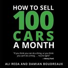 How to Sell 100 Cars a Month