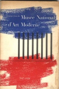 Paintings from the Musée National d’Art Moderne. Oct.-Nov. 1957. Foreword by Ber - Bild 1 von 1