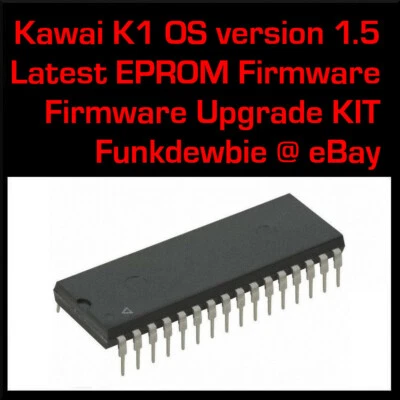 Kawai K1 OS version 1.5 EPROM Firmware Upgrade KIT / New ROM Final Update Chip - Bild 1 von 2