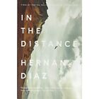 In The Distance - Paperback New Diaz, Hernan 21/06/2018