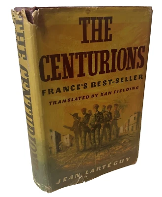 The Centurions Jean Larteguy Xan Fielding 1961 1st UK Edition Dust Wrapper Book - Image 1 of 4