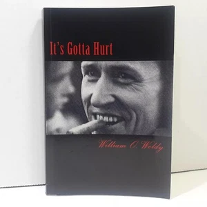 IT'S GOTTA HURT Robert Smokey Wion High School Football Coach By William O Weldy - Picture 1 of 10