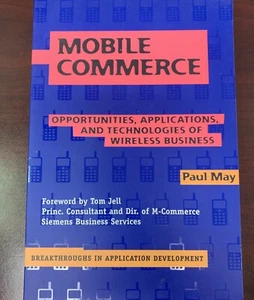 Mobile Commerce: Opportunities, Applications, and Technologies of Wireless Bu... - Picture 1 of 2