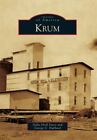Krum, Texas, Images of America, Paperback