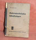 Elektrotechnische Schaltungen, W. Friedrich, DDR Fachbuch, 1949