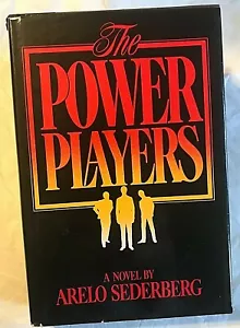 Arelo Sederberg THE POWER PLAYERS First Edition 1st Print Howard Hughes Novel - Imagen 1 de 3