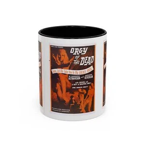Cult Classic Movie Poster Art Accent Coffee Mug (11, 15oz) - Orgy Of The Dead 19 - Picture 1 of 40