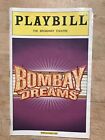 BOMBAY DREAMS April 2004 Broadway Musical Playbill! MANU NARAYAN, Ayesha Dharker