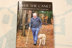 Why the Cane? Transformation & Recovery after a traumatic Injury 2019 HC NEW - Picture 1 of 7