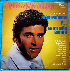 Tomas de San Julian: Canta: Acompaname Y... Es Mi Nina Bonita (1973 vinyl LP) - Picture 1 of 2