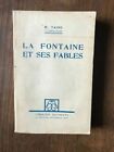 H. TAINE - LA FONTAINE ET SES FABLES / HACHETTE