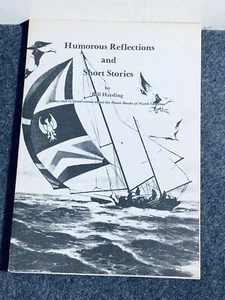 SIGNED Bill Harding HUMOROUS REFLECTIONS AND SHORT STORIES (Outer Banks, NC) SC - Picture 1 of 7