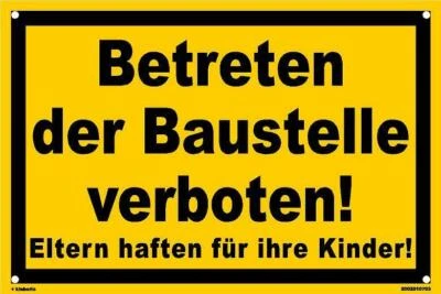 KLEBERIO Schild 60 x 40 cm - Betreten der Baustelle verboten! - mit 4 Bohrlöchern
