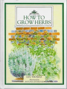 HOW TO GROW HERBS by Ian Thomas - Imagen 1 de 3
