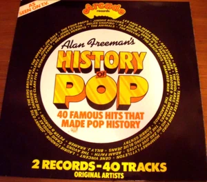 Alan Freeman History Of Pop Vinyl Double LP 40 Original Hits Ex Vinyl 1st Press  - Picture 1 of 8