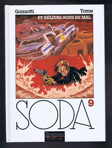 SODA Tome 9 ET DELIVRE NOUS DU MAL GAZZOTTI / TOME EO 1997 Parfait état - Bild 1 von 3