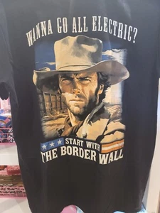 New ELECTRIC WALL BORDER WALL T SHIRT Eastwood WANNA GO ALL ELECTRIC - Picture 1 of 2