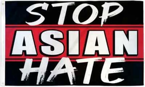 Stop Odio Asiatico 3x5ft Poli Bandiera Antirazzismo Fine Asiatico Odio Giustizia Bandiera Protesta - Foto 1 di 3