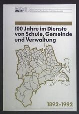 100 Jahre im Dienste von Schule, Gemeinde und Verwaltung. Gedenkschrift zum Dien