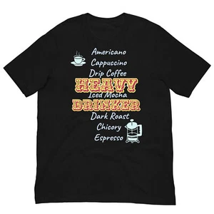 Fun T-Shirt "Heavy Drinker" Coffee Lover Unisex t-shirt - Picture 1 of 17