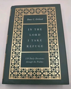 In the Lord I Take Refuge: 150 Daily Devotions through the Psalms - Imagen 1 de 16