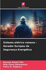 Sistema eltrico romeno - Gerador Europeu de Segurana Energtica by Nicolae Daniel