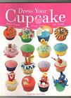 Dress Your Cake By Farrow, Joanna Book The Cheap Fast Free Post