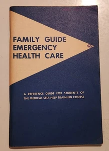 Vintage FAMILY GUIDE EMERGENCY HEALTH CARE - Revised 1963 - US DOD and H/E/W - Bild 1 von 4