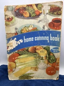 Kerr Home Canning Book 1940 Cookbook Post Depression Recipes & Methods Illus - Imagen 1 de 13