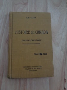 Histoire du Canada Cours Elementaire par C. S. Viator 1917 HC - Bild 1 von 1