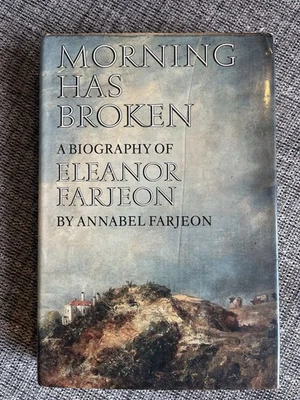 Morning Has Broken: A Biography Of Eleanor Farjeon, 1986 First Edition Hardcover - image 1 of 4