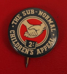 VINTAGE BUTTON PIN BACK THE SUB NORMAL RETARDED CHILDRENS APPEAL AUSTRALIA RARE! - Picture 1 of 2