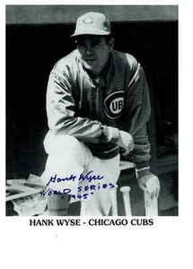 Chicago Cubs Hank Wyse autographed 8x10 photo World Series 1945 added - Picture 1 of 1
