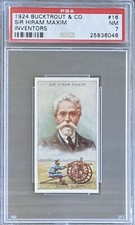 1924 Bucktrout & Co INVENTORS  #16 SIR HIRAM MAXIM - PSA 7 NM