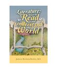 Literature How To Read And Understand The World Jackson Holzberg Buckley M S