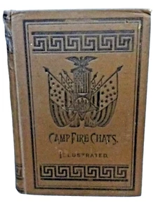 CAMPFIRE CHATS OF THE CIVIL WAR 1886 ILLUSTRATED - Hardcover Book - Picture 1 of 12
