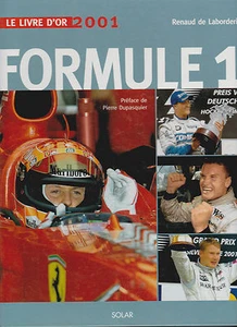 LE LIVRE D'OR DE LA FORMULE 1 / 2001  / MONTOYA / HAKKINEN / ALESI / COULTHARD - Picture 1 of 1