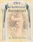 Art L'Amour Sensuel by MR John Paul Longchamps (English) Paperback Book