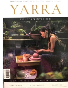 Yarra Valley & Ranges Magazine Issue #54 Winter 2023 /FOOD WINE ART HOME GARDENS - Picture 1 of 3