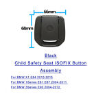 Fits BMW X1 1 3 Series E84 Child Safety Seat ISOFIX Button Assembly Cover Black
