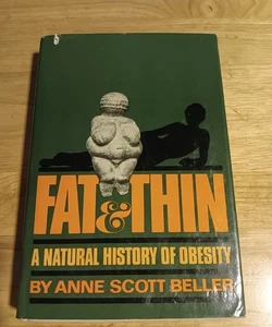 Fat and Thin: A Natural History of Obesity - Picture 1 of 6
