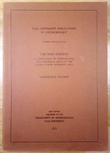 "The Han Indians ..." Number 74 Cornelius Osgood 1971 Yale Anthropology - Picture 1 of 9