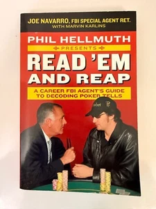 Read ’Em and Reap: Poker Tells by Joe Navarro &amp; Phil Hellmuth (2006) PB - Picture 1 of 4