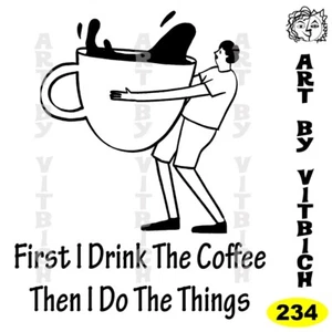 First I Drink The Coffee, A4 print, Art by Vitbich, Made to order - Picture 1 of 1