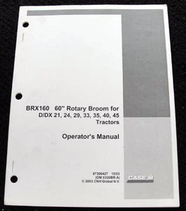 CASE IH D DX 21 24 29 33 35 40 TRACTOR BRX160 60" ROTARY BROOM OPERATORS MANUAL - Picture 1 of 1