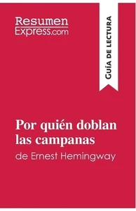 Por quin doblan las campanas de Ernest Hemingway (Gua de lectura): Resumen y an? - Picture 1 of 1