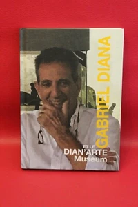 Gabriel Diana et le Dian'Arte museum - Dédicacé - Livre grand format - Occasion - Foto 1 di 2