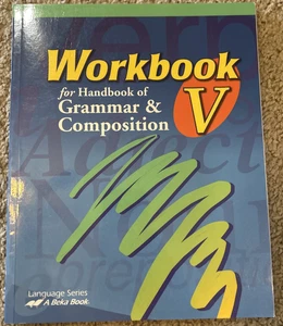 A Beka Book Workbook V for Handbook of Grammar & Composition Workbook 73474008 - Picture 1 of 4