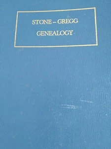 "Stone-Gregg Genealogy" The Ancestors and Descendants of Galen Luther Stone etc. - Imagen 1 de 1