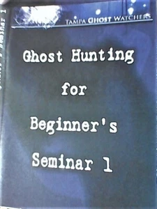 Ghost Hunting for Beginners: Seminar 1, by Tampa Ghost Watchers [DVD Used] - Picture 1 of 3